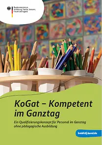 Cover der Publikation KoGat - Kompetent im Ganztag