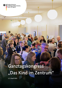 Cover der Publikation Ganztagskongress "Das Kind im Zentrum"