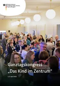 Cover der Publikation Ganztagskongress "Das Kind im Zentrum"